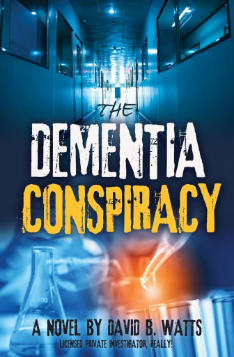 THE DEMENTIA CONSPIRACY