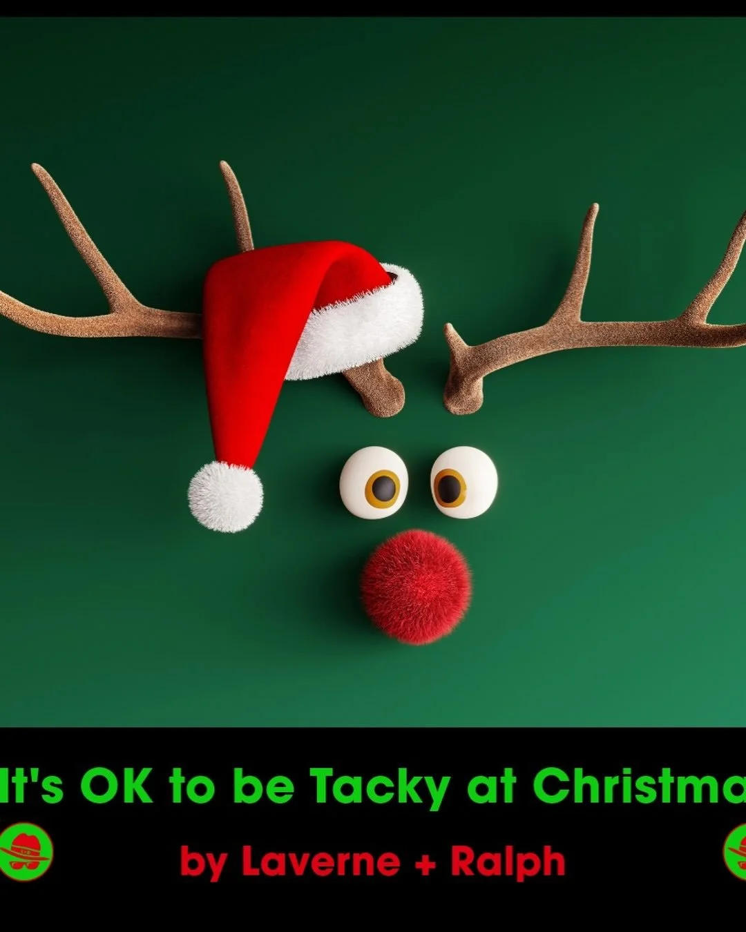 It&rsquo;s that time of year! Time to listen to &ldquo;It&rsquo;s Okay To Be Tacky At Christmas&rdquo; by Laverne + Ralph, www.laverneandralph.com/tunes