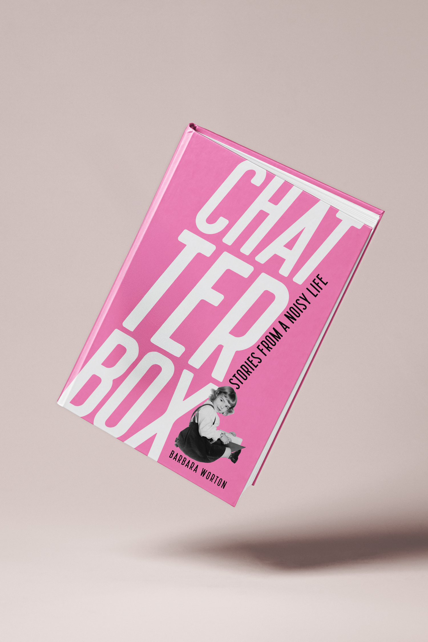 Chatterbox: Stories from a Noisy Life book cover