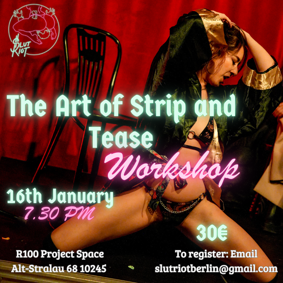 A promotional poster for a strip and tease workshop featuring a woman in lingerie on a red background with a neon pig and the words "Slut Riot" in the top left corner.