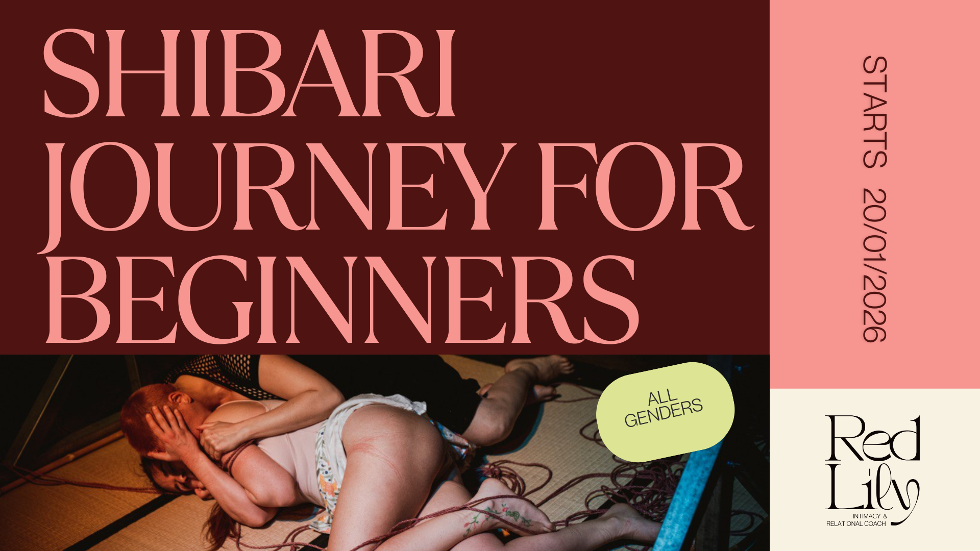 Promotional poster for a beginner's journey in shibari, featuring an image of a couple practicing rope bondage. The poster includes text with the title 'Shibari Journey for Beginners,' date '20/10/2016,' and labels indicating it is suitable for 'All Genders' and is run by 'Red Lily,' an intimacy and relational coach.