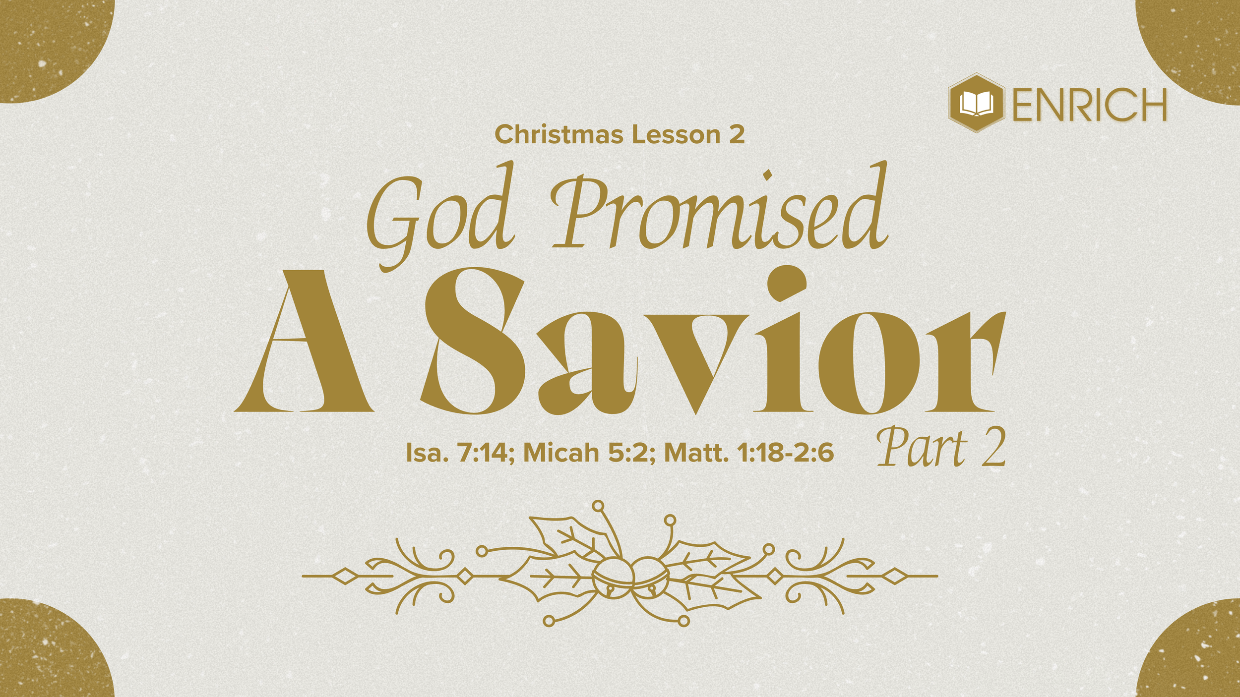 God Promised a Savior : Part 2