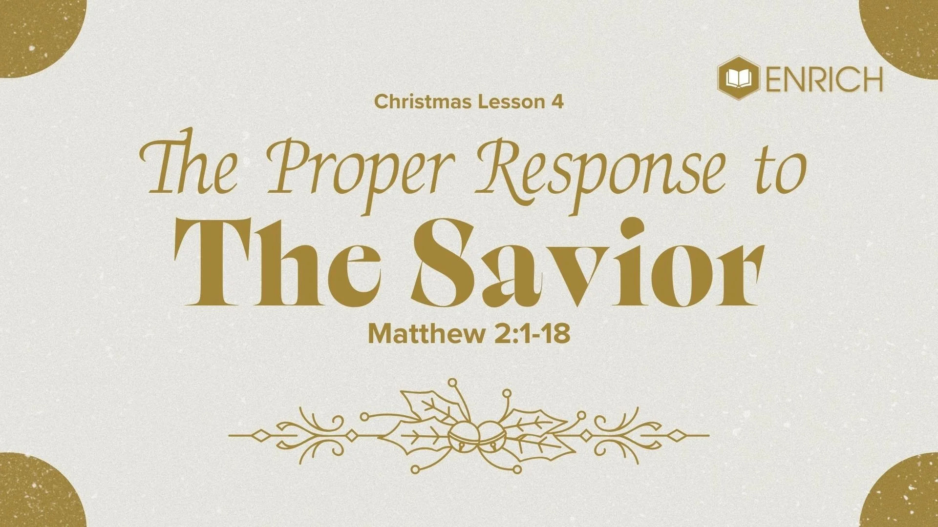 The Proper Response to The Savior