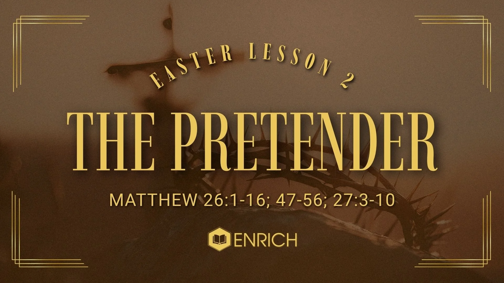 Easter Lesson 2: The Pretender