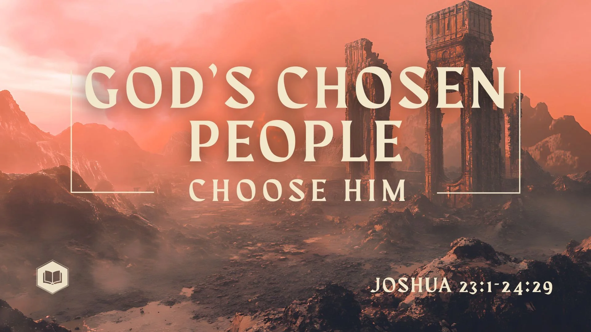 God’s Chosen People (Choose Him):Lesson 9