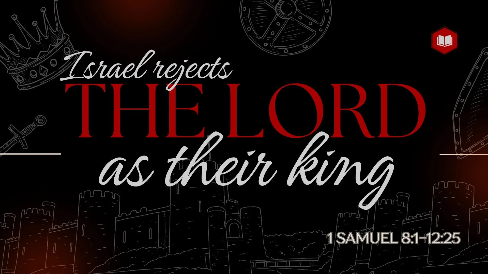 Israel Rejects the Lord as their King
