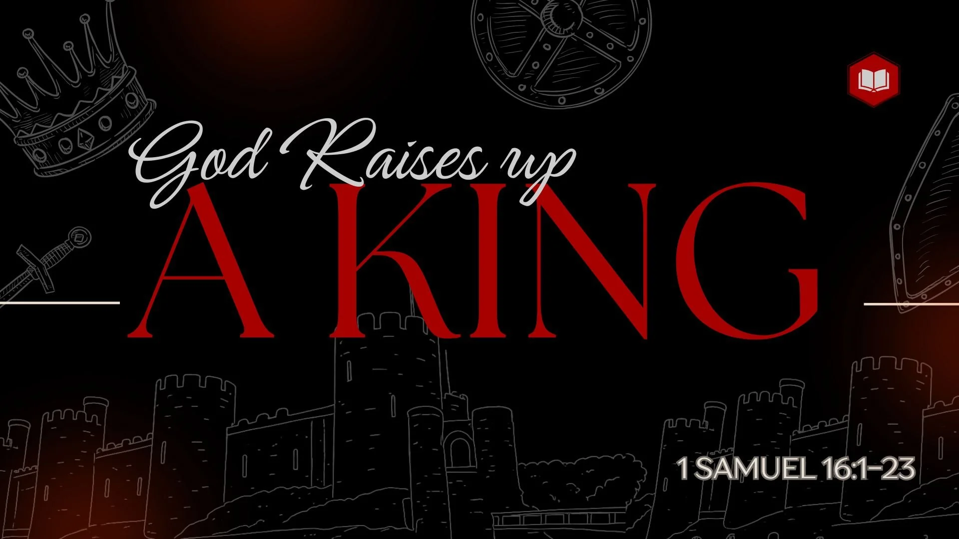 God Raises up a King