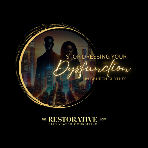 STOP Dressing Your Dysfunction