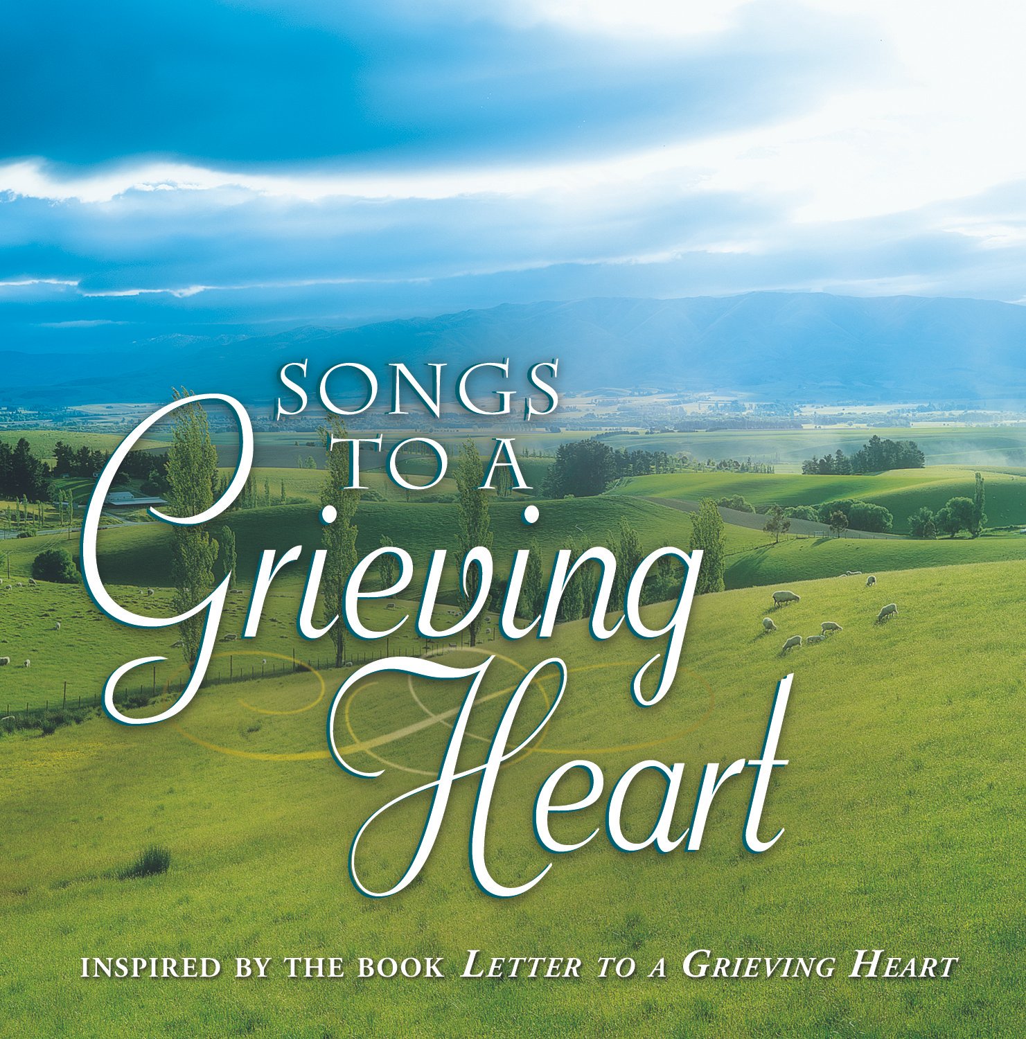 Songs to a Grieving Heart CD