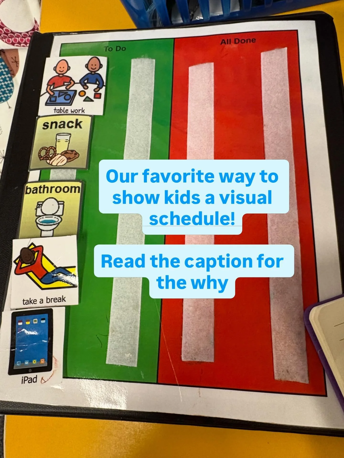 We often recommend a simple green/red vertical visual schedule to support regulation:
	&bull;	Green = to do | Red = all done
Kids physically move tasks to &ldquo;all done,&rdquo; giving a clear sense of completion and control.
	&bull;	Vertical layout