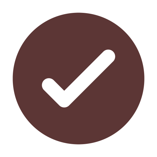 A checkmark inside a dark brown circle.