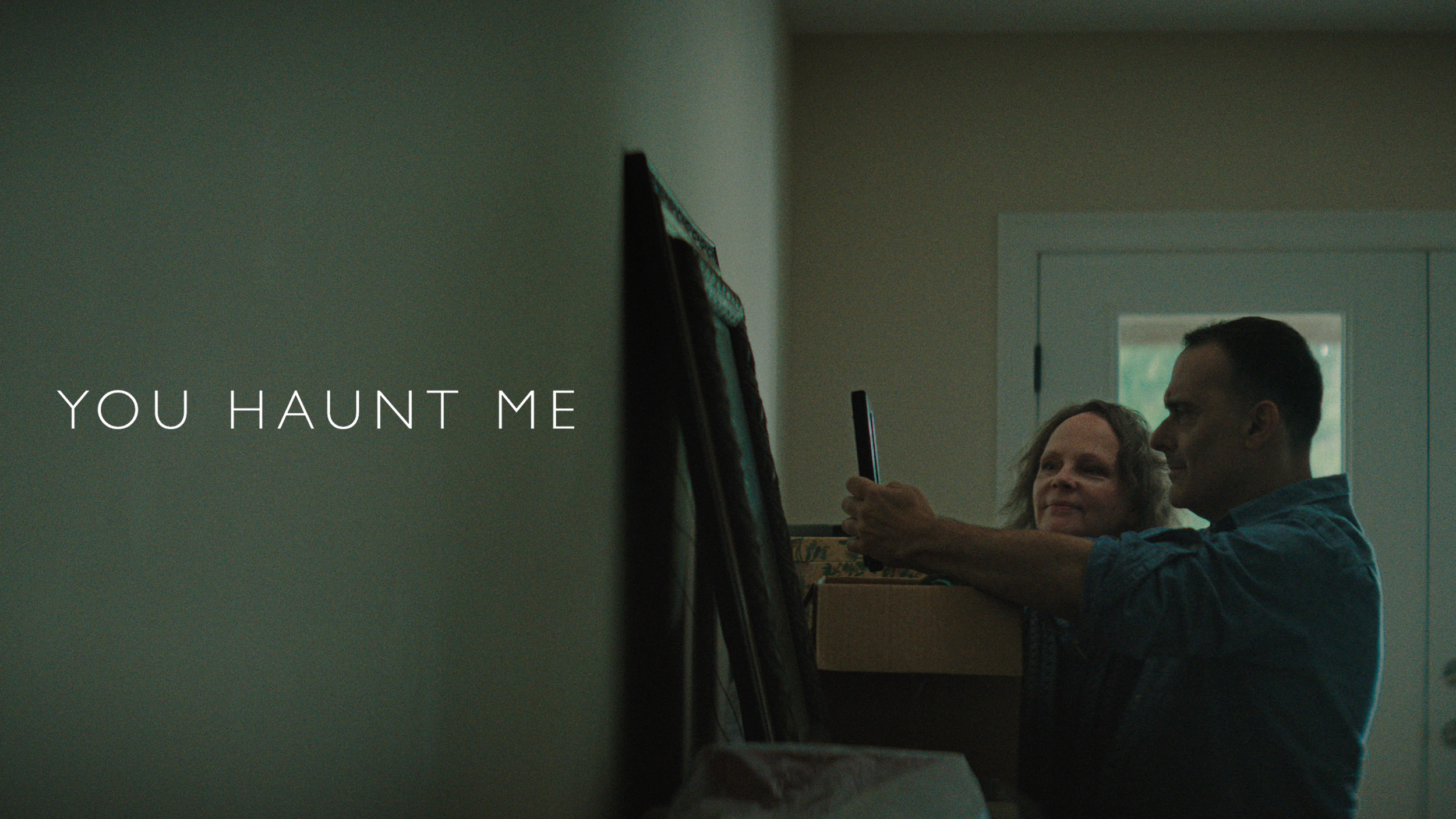 You Haunt Me