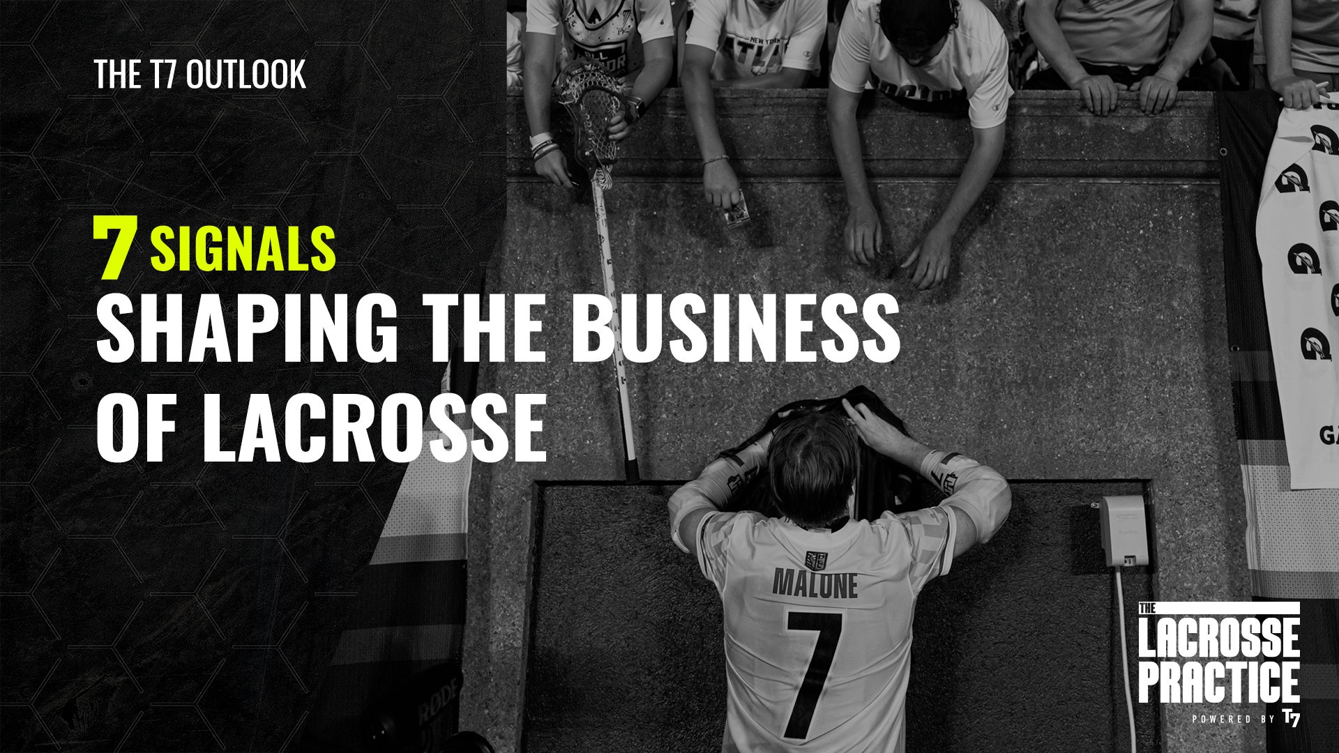 7 MARKET SIGNALS SHAPING THE BUSINESS OF LACROSSE