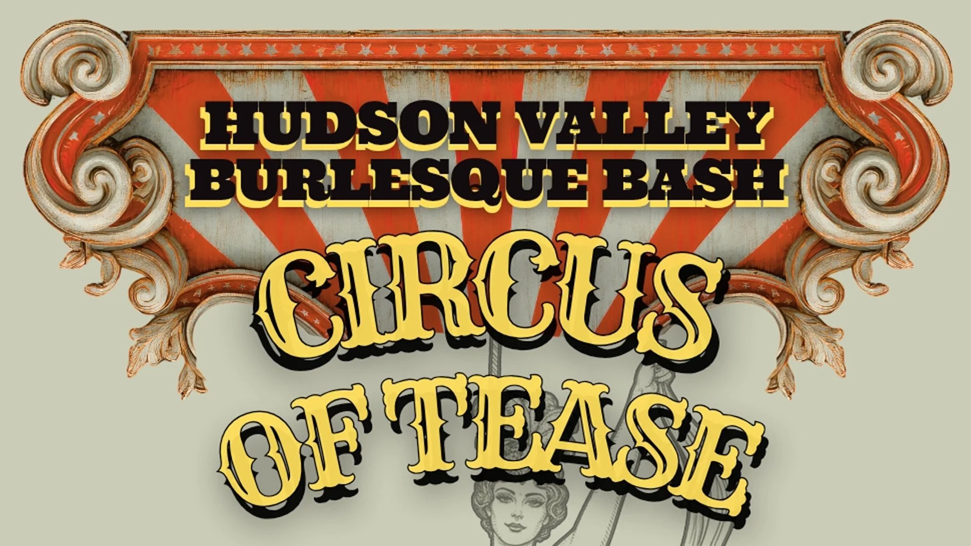 Hudson Valley Burlesque Bash: Circus of Tease