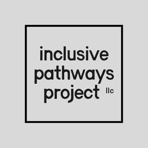 The Inclusive Pathways Project LLC