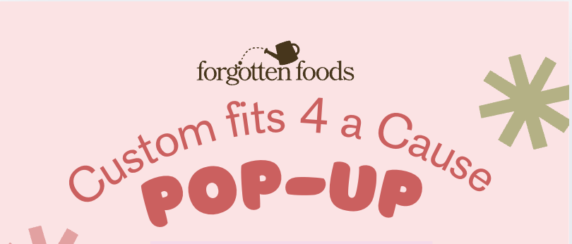 Forgotten Foods Fundraiser Bake Sale & Custom Merch Pop Up!