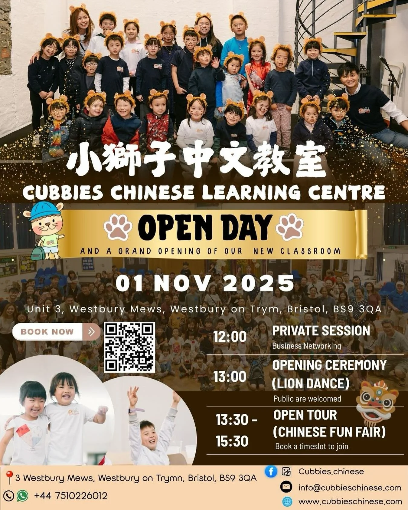 小獅中文教室營運第四年，今年超級高興和大家宣布我們今年終於成立了屬於自己的中文教室啦🎉我們將於 2025 年11 月 1 日舉行開幕禮暨開放日，現誠邀大家來參與，與我們一同分享喜悦🥰

我們邀請了布里斯托大學醒獅團 @uobliondance 為我們揭開序幕，希望大家可以前來一起觀賞並感受充滿中華文化特色的開幕。

開幕禮後是我們的攤位遊戲環節，會由我們的小獅子學生代表為大家擔任攤位遊戲的負責人，教大家講中文、玩遊戲！而Kristy 老師會在場內為大家介紹各個小獅子課程，如對小朋友的中文程度