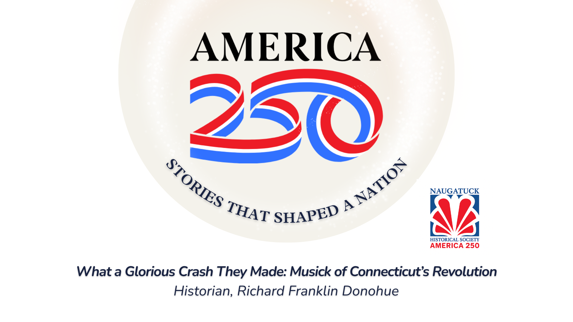America 250: Stories That Shaped a Nation