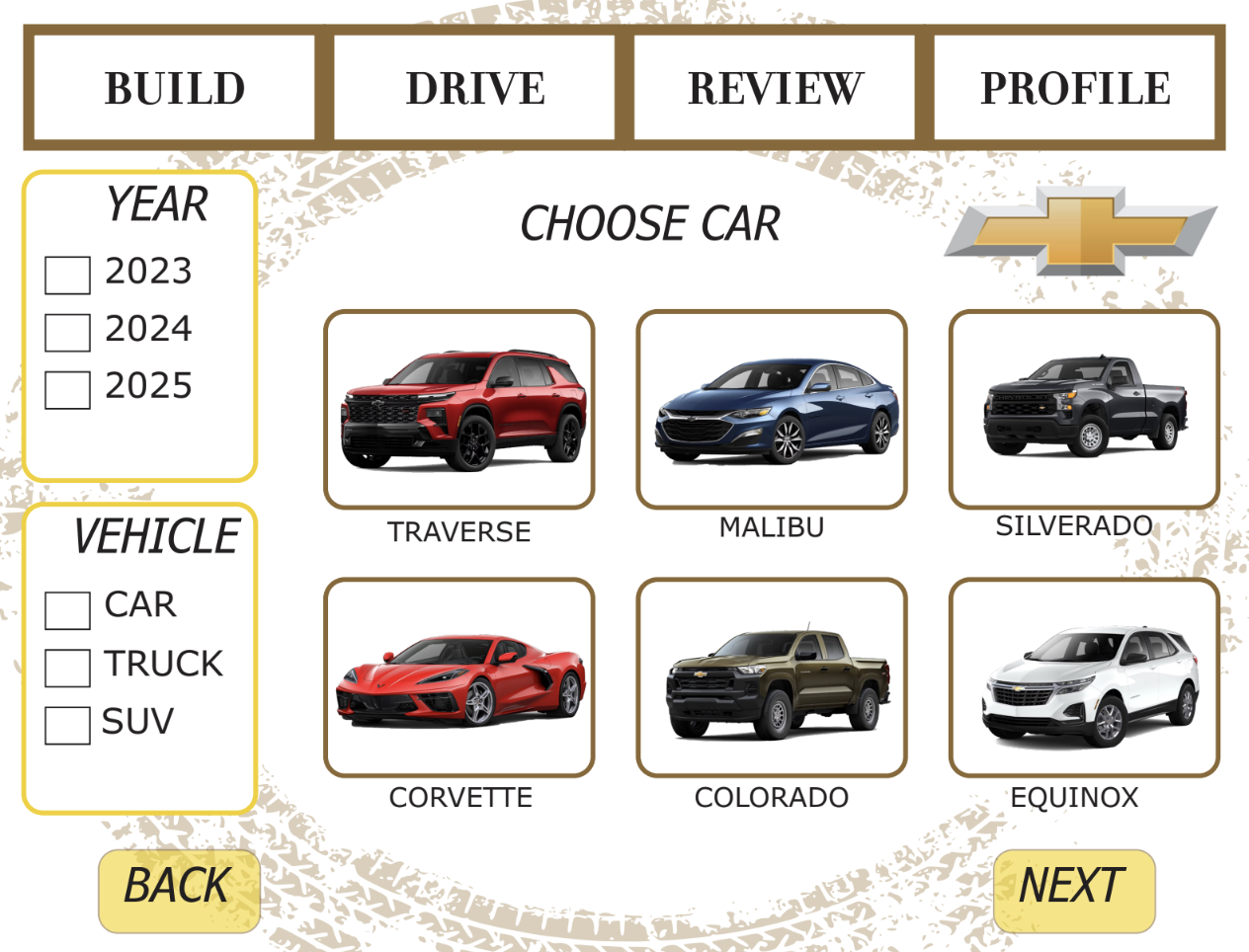 A car selection screen with options for Chevrolet vehicles from the year 2023 to 2025. Models shown are Traverse, Malibu, Silverado, Corvette, Colorado, and Equinox. Navigation buttons labeled BUILD, DRIVE, REVIEW, PROFILE, along with BACK and NEXT buttons.
