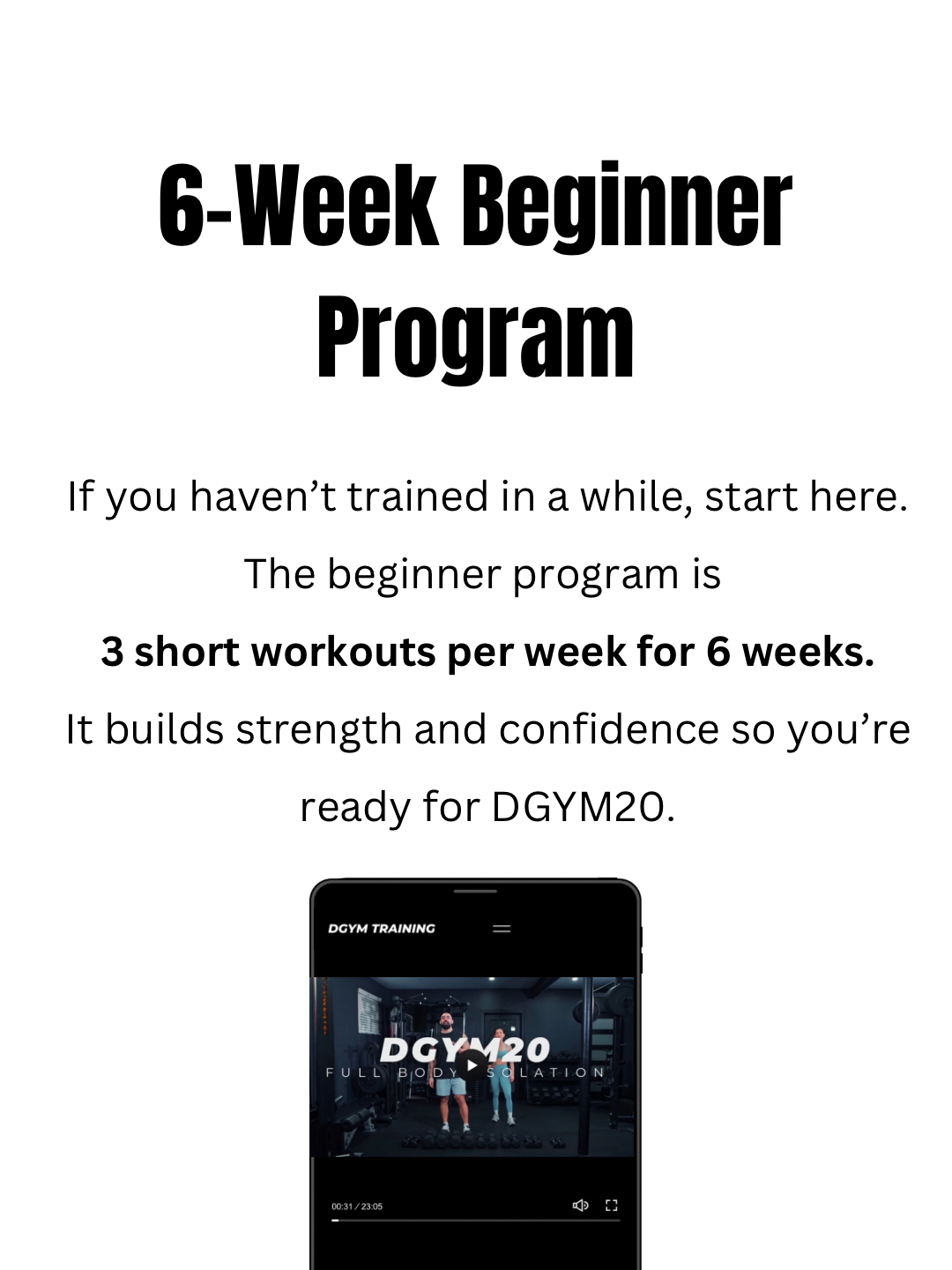 Text and a smartphone displaying a fitness program titled '6-Week Beginner Program' with a description of a three workout per week beginner fitness plan and an image of two people in a gym on the phone screen.