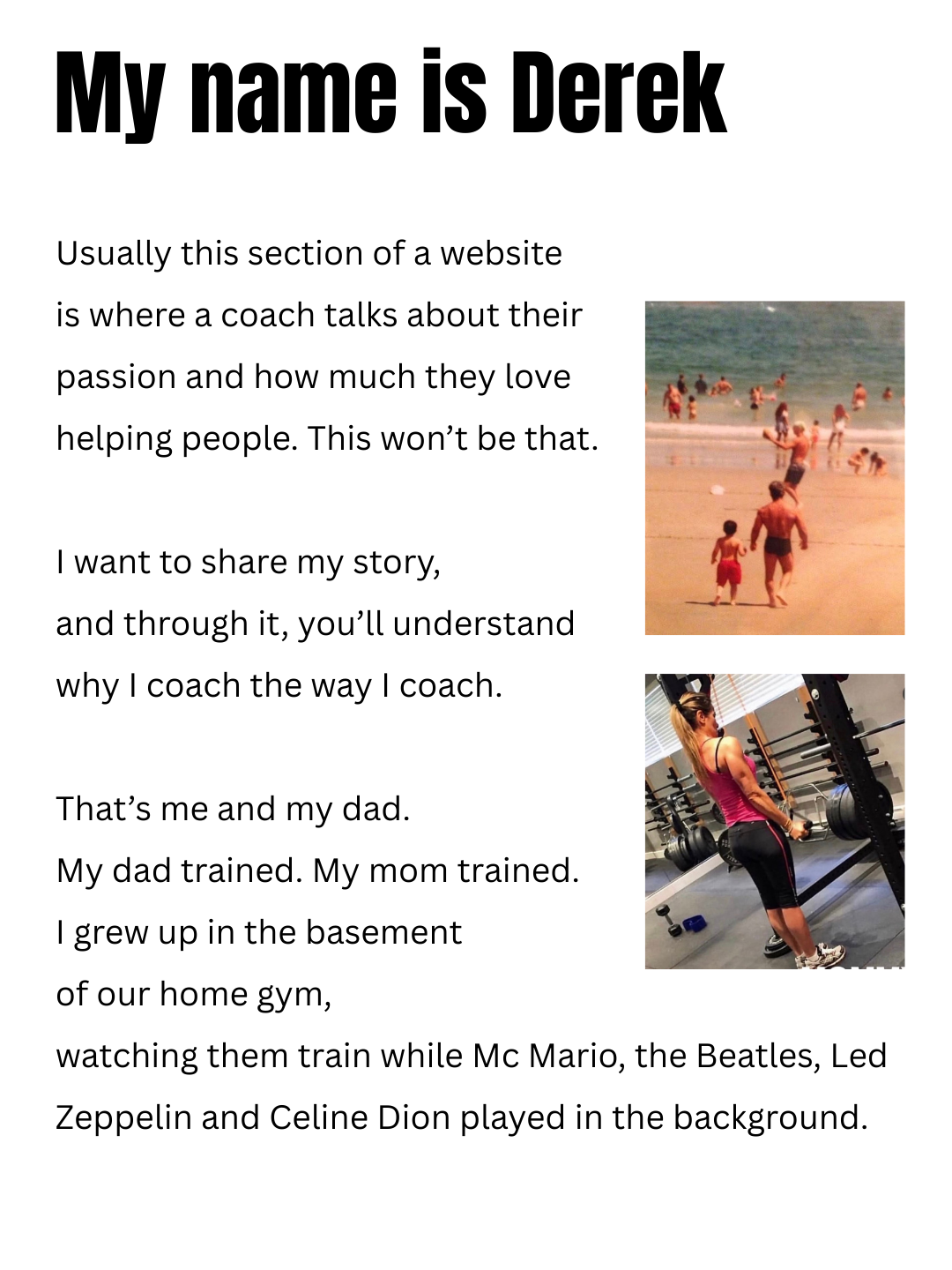 A webpage titled "My name is Derek" with a story about a coach's background and motivation. The page features two photos: one of a man and children walking on a beach, and another of a woman lifting weights in a gym.