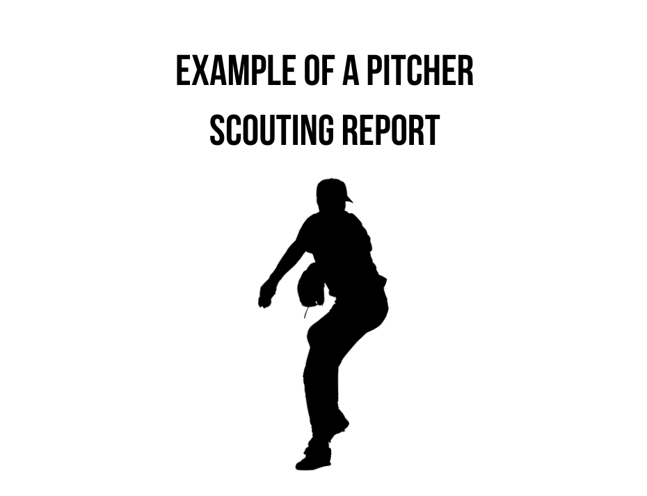 Example Pitching Scouting Report
