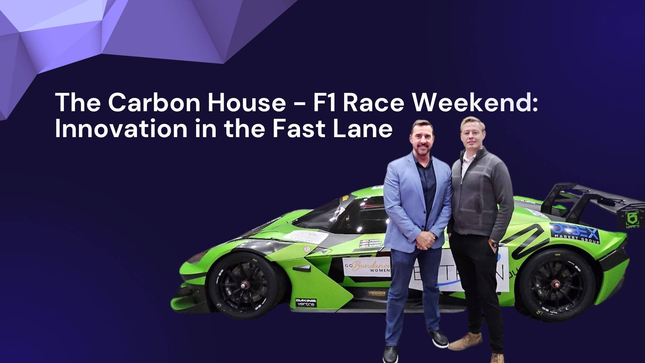The Carbon House - F1 Race Weekend: Innovation in the Fast Lane