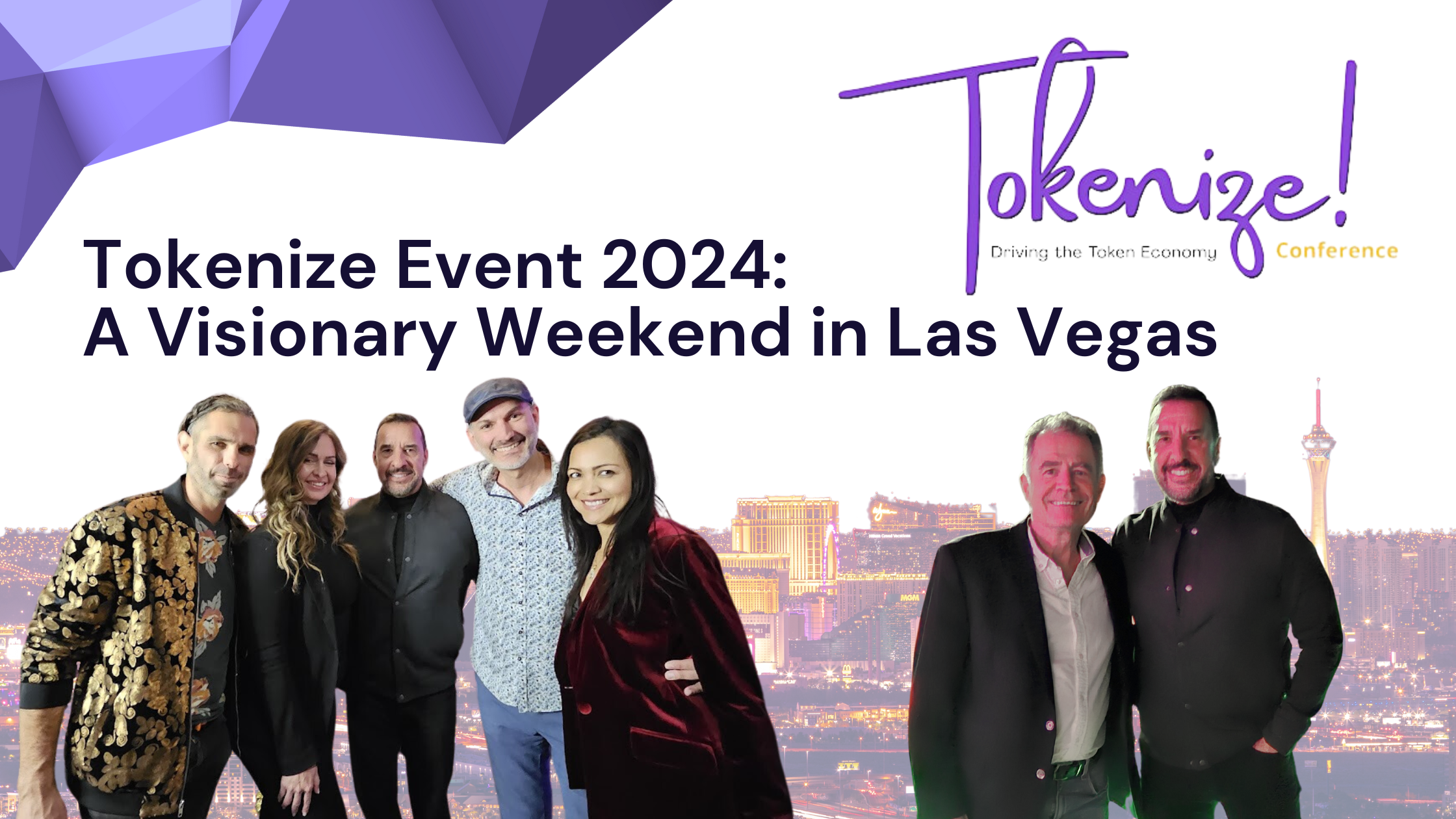 Tokenize Event 2024: A Visionary Gathering in Las Vegas