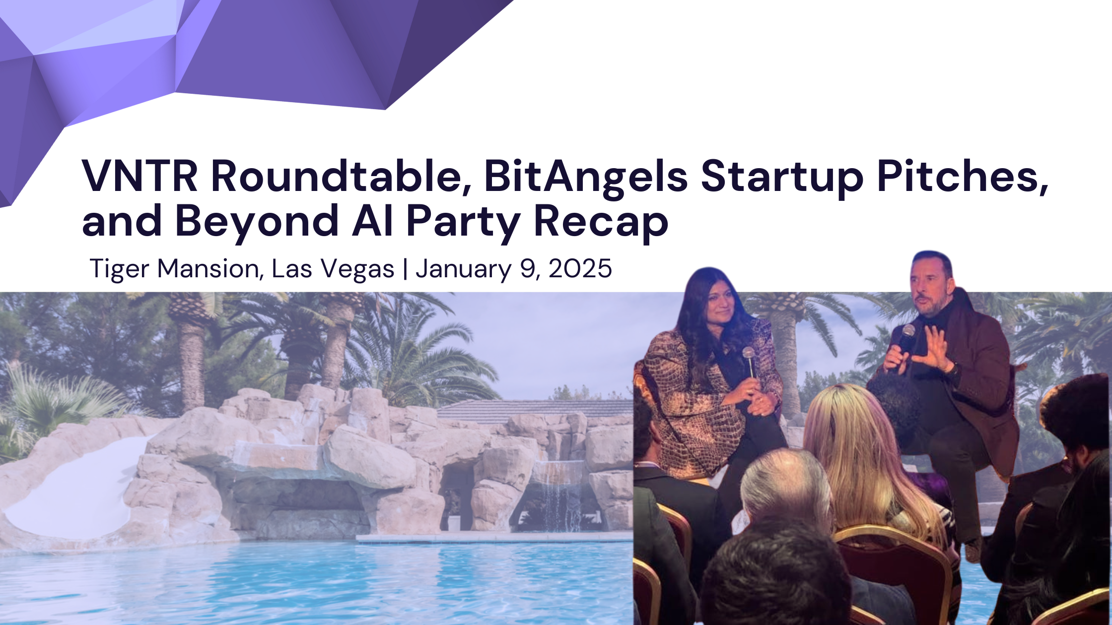 VNTR Roundtable, BitAngels Startup Pitches, and Beyond AI Party Recap