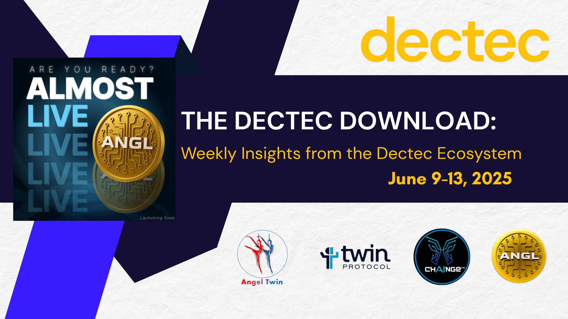 The Dectec Download: Weekly Insights from the Dectec Ecosystem – June 9–13, 2025