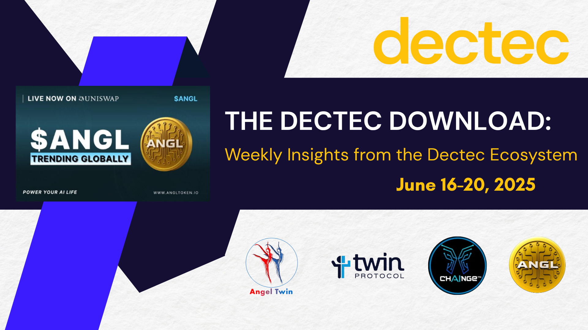The Dectec Download: Weekly Insights from the Dectec Ecosystem – June 16–20, 2025