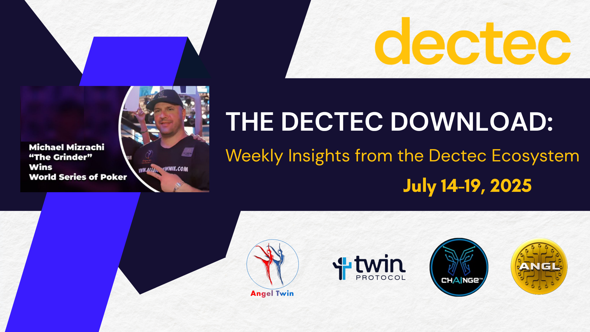 The Dectec Download: Weekly Insights from the Dectec Ecosystem – July 14–19, 2025