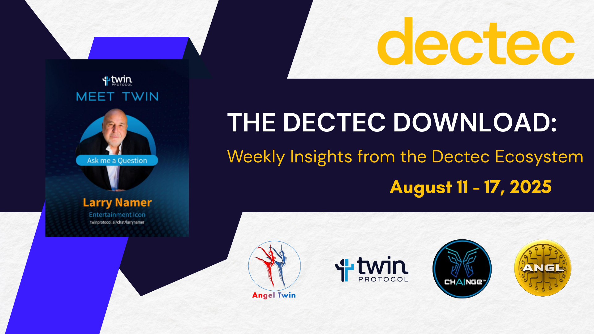 The Dectec Download: Weekly Insights from the Dectec Ecosystem (August 11–17, 2025)
