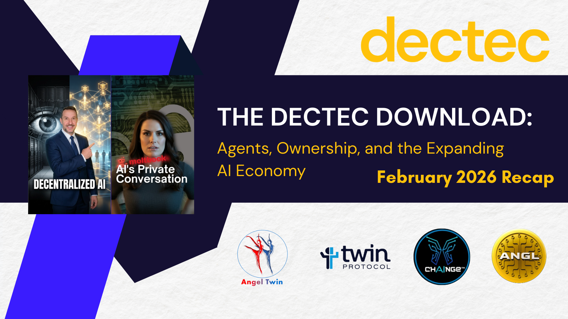 The Dectec Download February 2026 Recap: AI Agents, Ownership, and the Expanding AI Economy