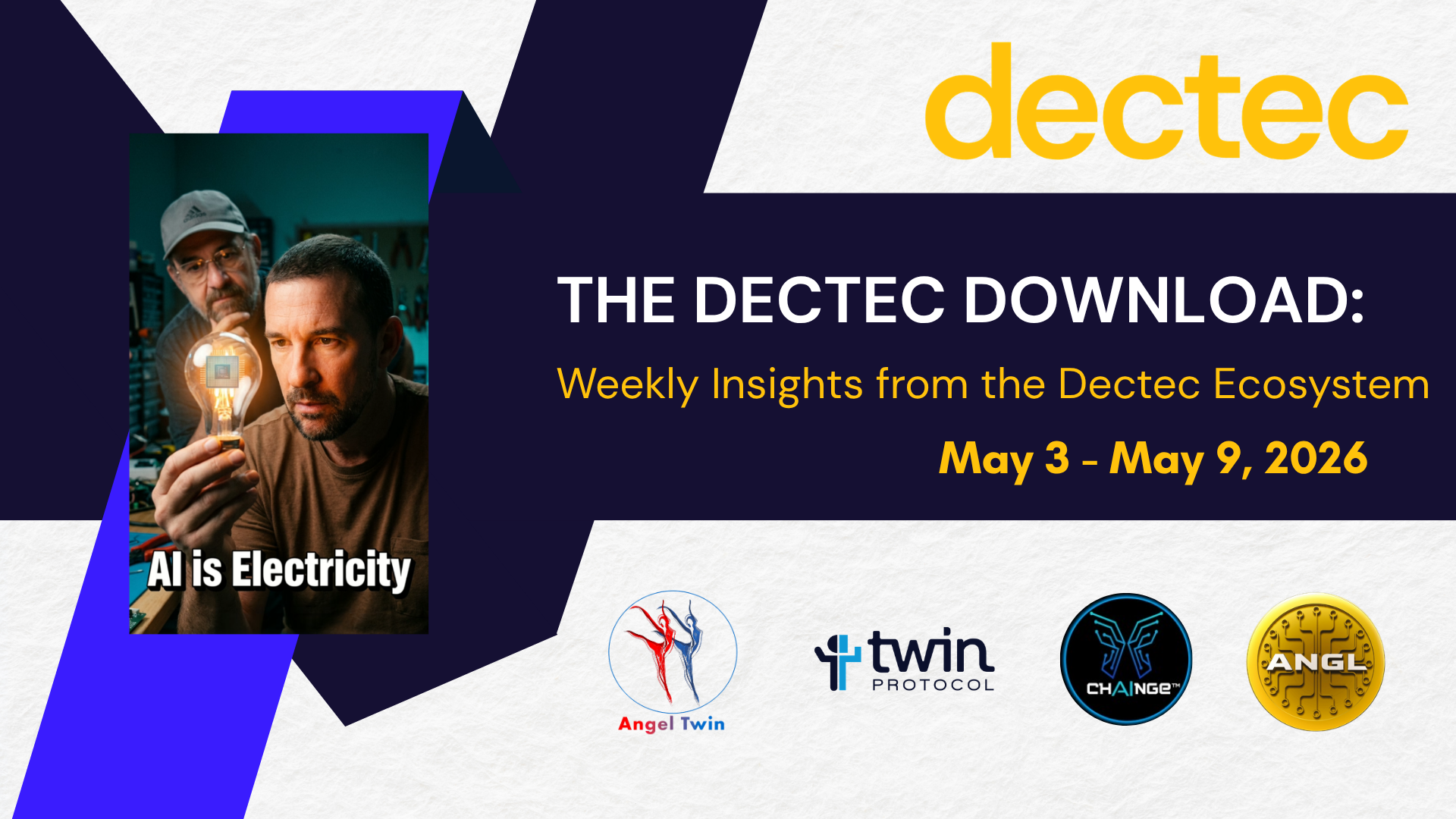 The Dectec Download: Weekly Insights from the Dectec Ecosystem (May 3 - May 9, 2026)