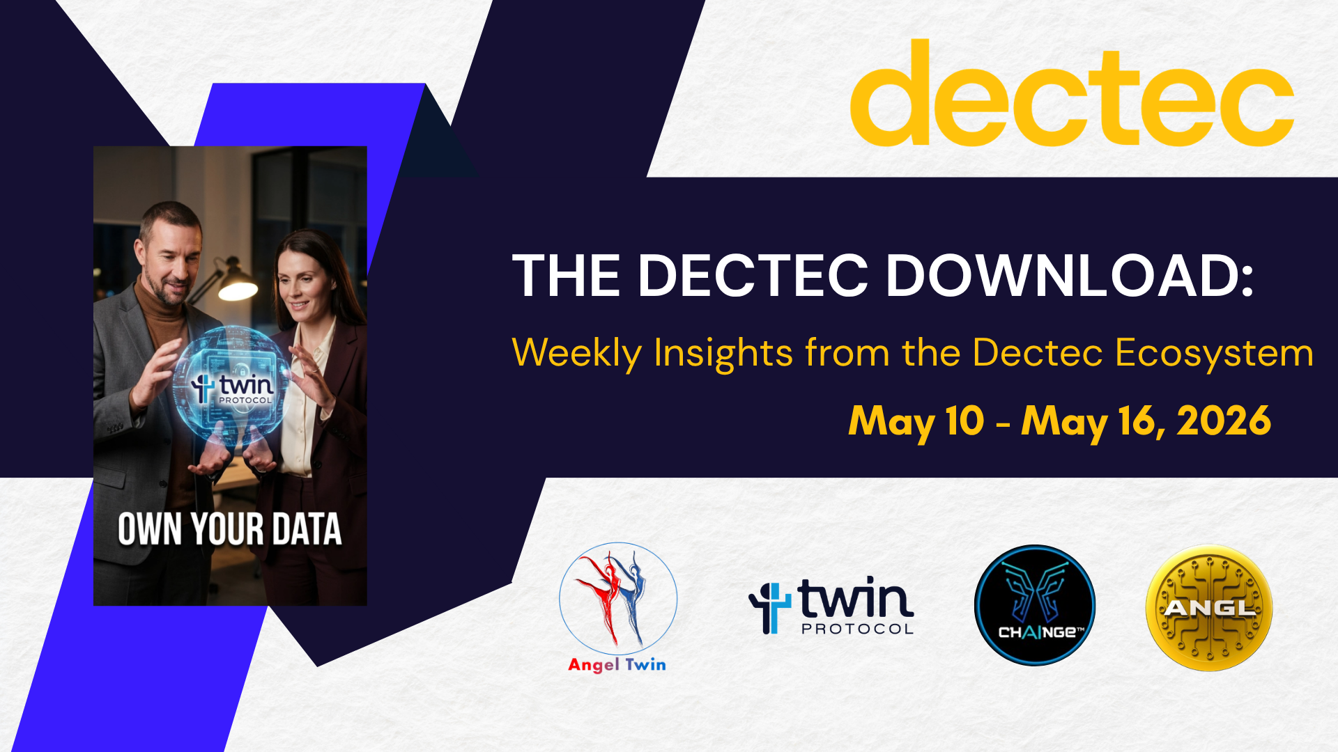 The Dectec Download: Weekly Insights from the Dectec Ecosystem (May 10 - May 16, 2026)