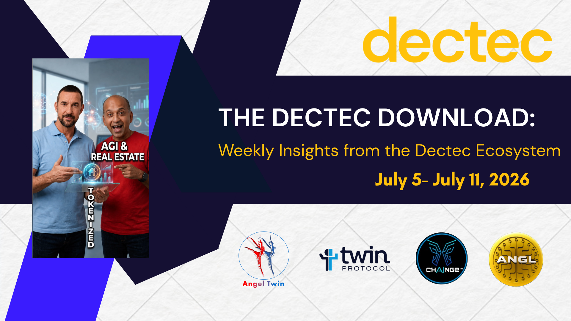The Dectec Download: Weekly Insights from the Dectec Ecosystem (July 5 - July 11)