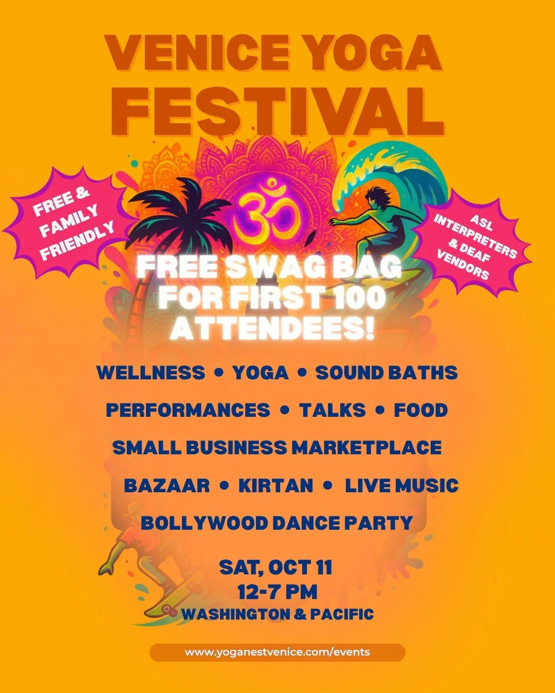 THIS SATURDAY (10/11) FIRST 100 ATTENDEES WILL GET A FREE SWAG BAG!! 

BIG NEWS! We are proud to support the Venice Yoga Festival and making it ASL-accessible! 

Thanks to CSUN, we will have ASL student volunteer interpreters at all stages, talks, ev