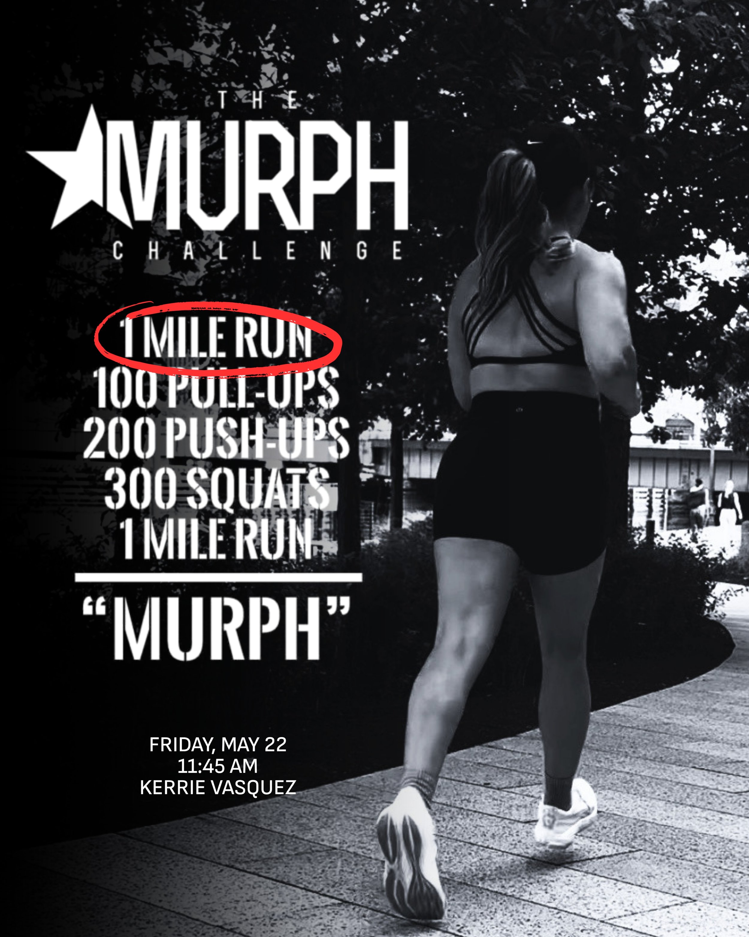 Memorial Day Weekend is almost here 🇺🇸 Coach Kerrie will be taking on the Murph Challenge during her Friday, May 22nd at 11:45am class.

Murph is a Memorial Day tradition honoring and supporting the LT. Michael P. Murphy Memorial Scholarship Founda