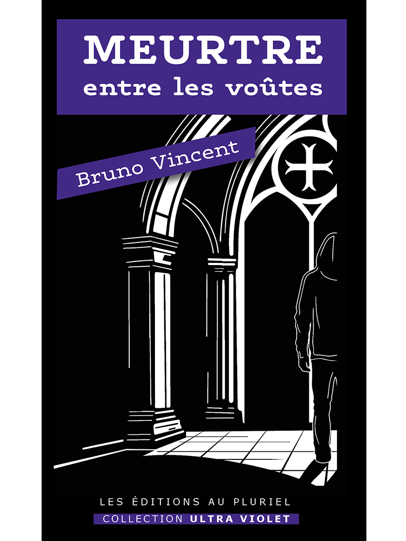 Bruno Vincent | Meurtre entre les voûtes