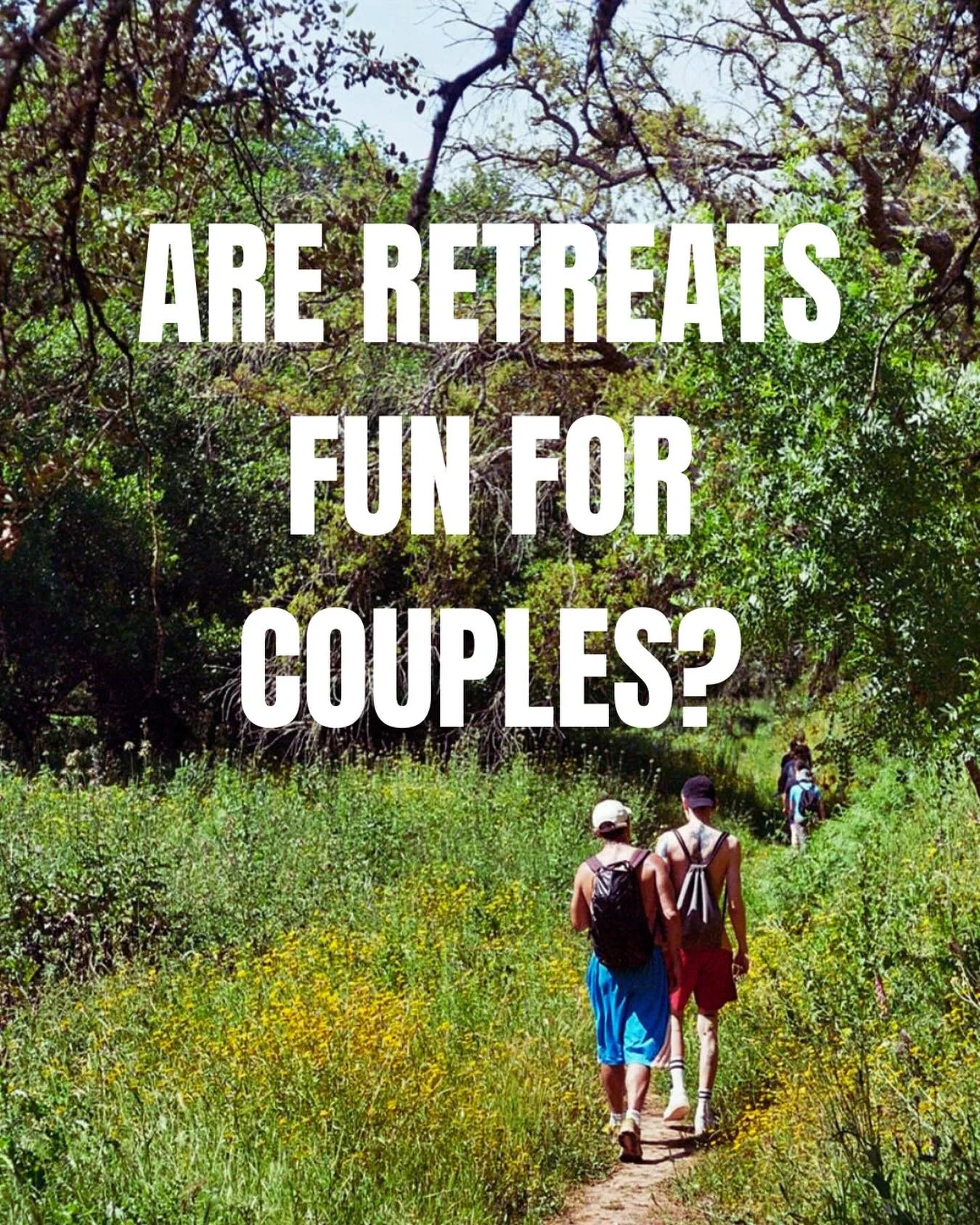 Yes absolutely! And no, terrible idea :) Let me explain&hellip;

Retreats can be a truly wonderful time for couples. Great food, cosy accommodation, time away from your daily routines and responsibilities. We&rsquo;ve had many couples over the years 