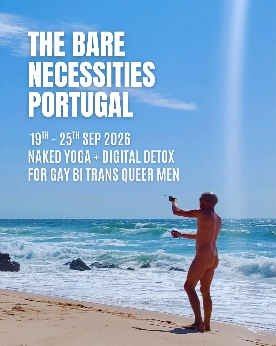 September @luanuabnb retreats are open for bookings!

The Bare Necessities
Naked Yoga + Digital Detox
Retreat for Gay Bi Trans Queer Men
@luanuabnb 
Alentejo Portugal

Join us this September for The Bare Necessities! No screens, no devices, no notifi