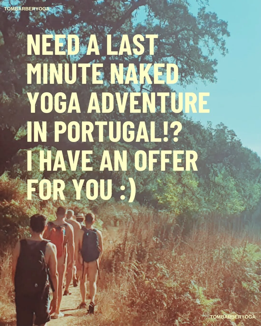 Need a last minute spontaneous naked yoga adventure in Portugal? Then you&rsquo;re in the right place! 

We have 20% discount on the final spots for the first two retreats of the season. One Starting on 25th April and the other 3rd May!

Here are the