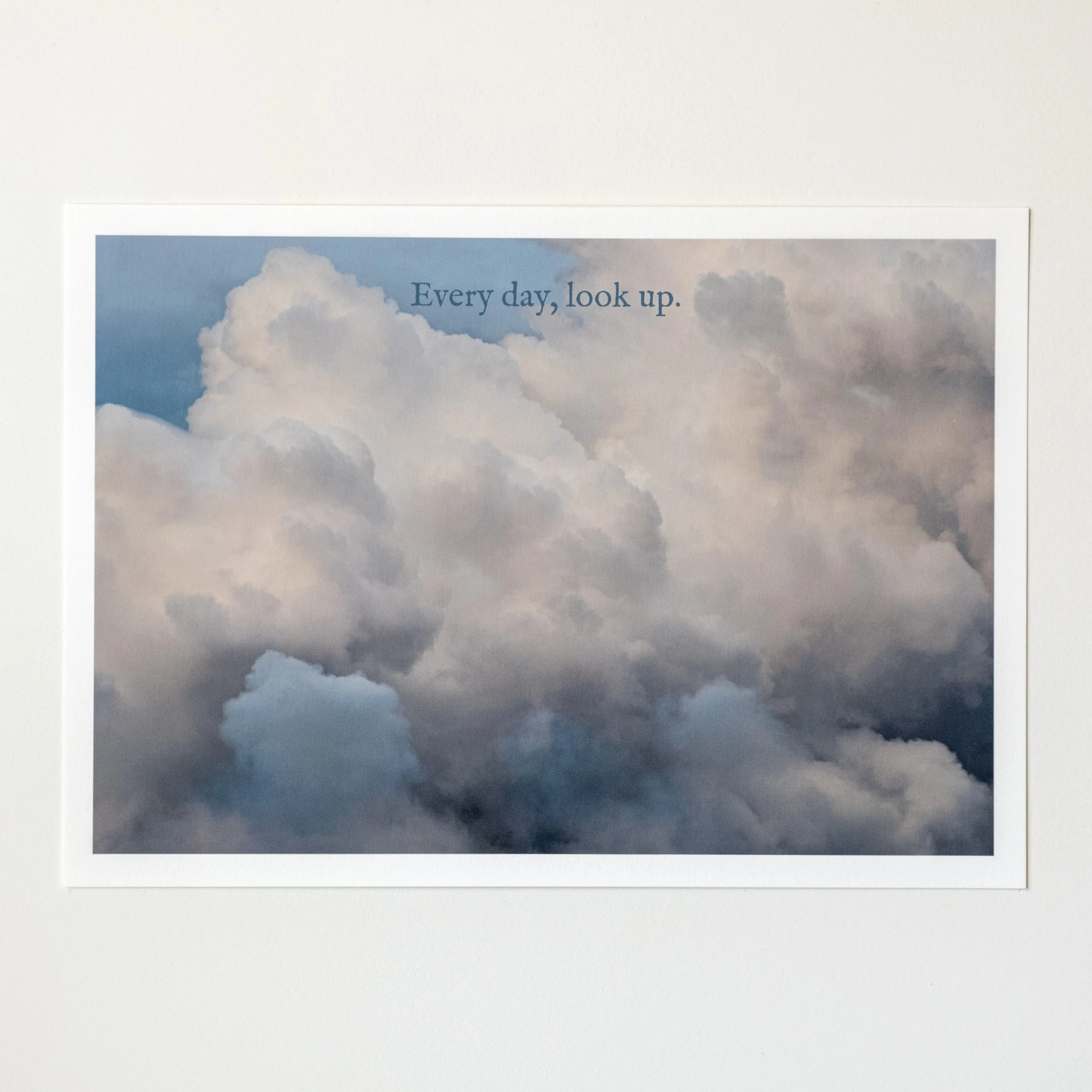 Every day, look up. | A4 ART PRINT