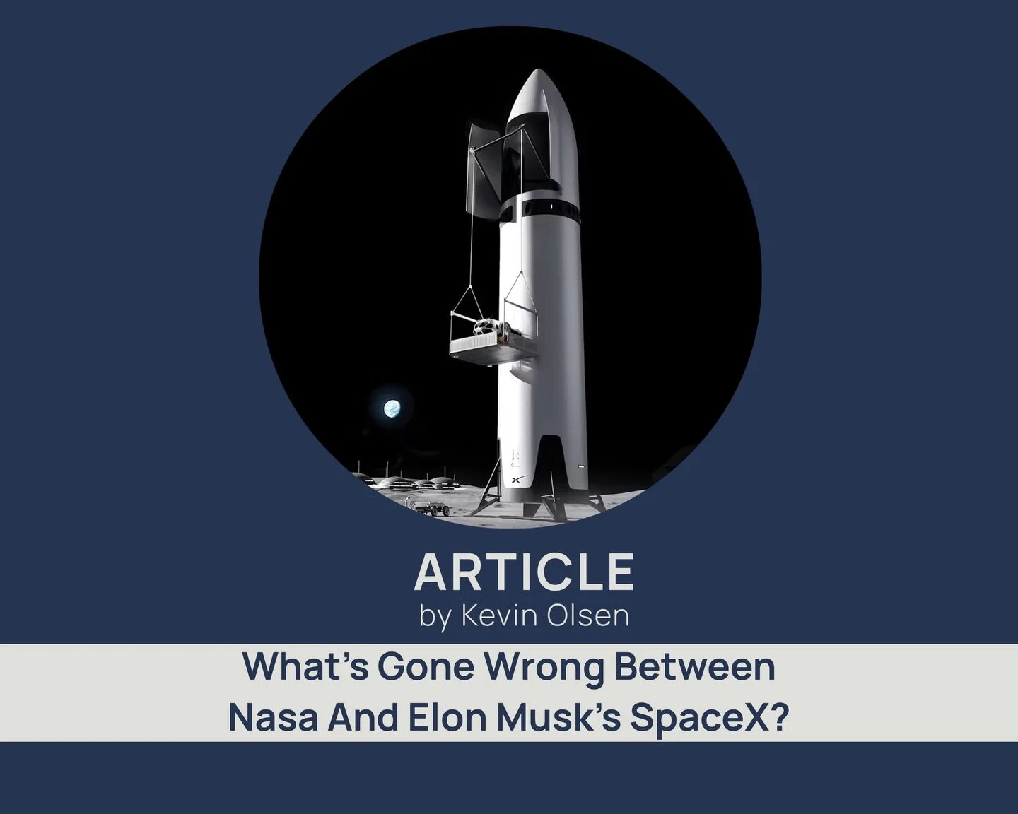 NEW ARTICLE: What&rsquo;s Gone Wrong Between Nasa And Elon Musk&rsquo;s SpaceX? 🚀 
By Kevin Olsen, University of Oxford. 
Read the full review. Link in the bio 🔗 

Elon Musk&rsquo;s company SpaceX and Jeff Bezos&rsquo; company Blue Origin have subm