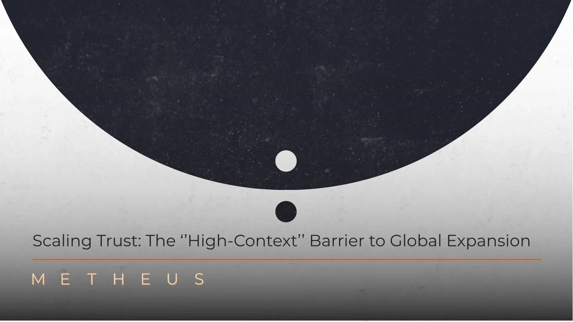 Scaling Trust: The "High-Context" Barrier to Global Expansion