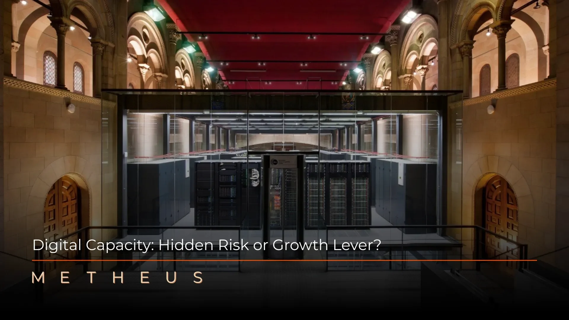 Digital Capacity: Hidden Risk or Growth Lever?