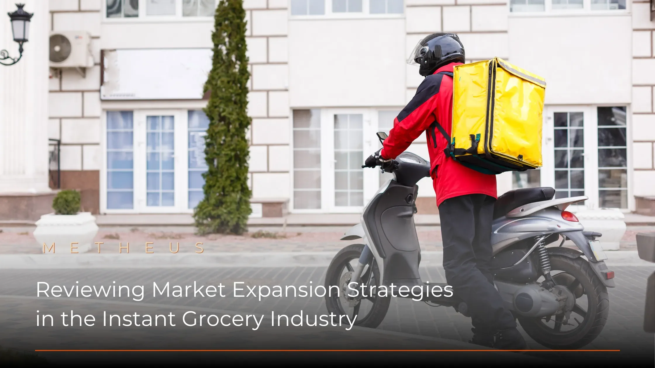 Reviewing Market Expansion Strategies in the Instant Grocery Industry