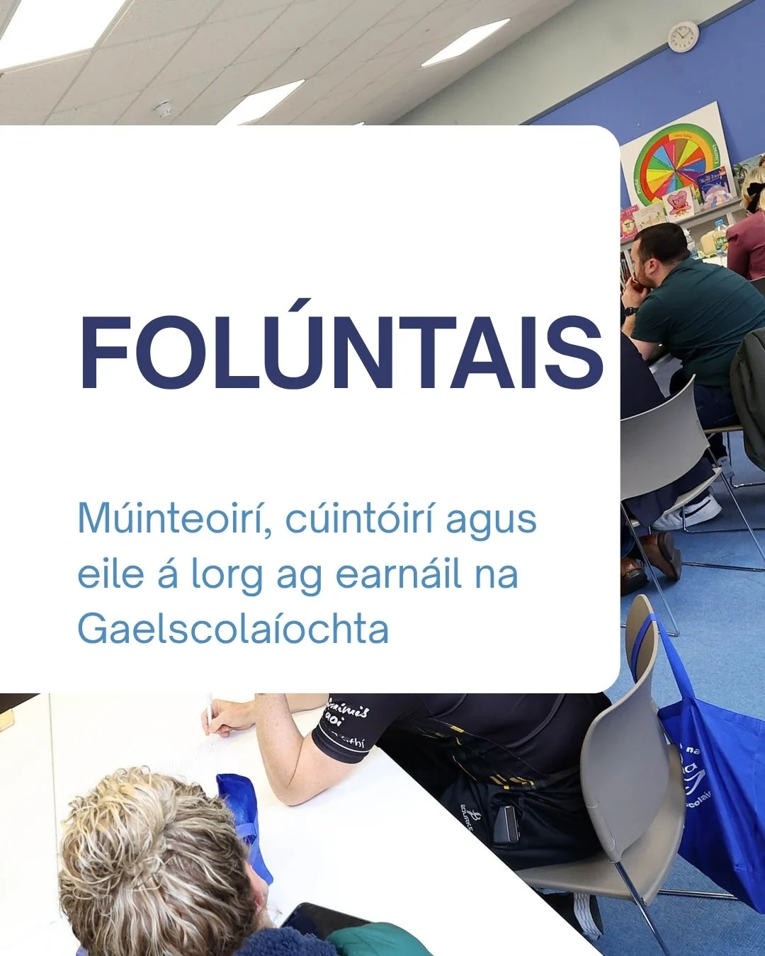 T&aacute; fol&uacute;ntais do mhuinteoir&iacute;, do ch&uacute;nt&oacute;ir&iacute; agus eile in earn&aacute;il na gaelscola&iacute;ochta!

F&eacute;ach na fol&uacute;ntais ag an nasc sa bio!

Is feidir do chuid fol&uacute;ntas a chl&aacute;raigh lin
