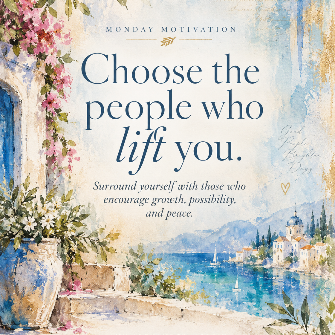 Choose the People Who Lift You